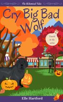 The Alchemical Tales 4 - Cry Big Bad Wolf