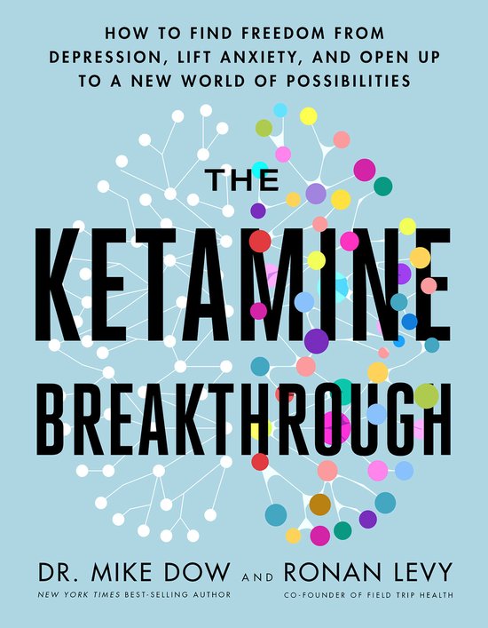 The Ketamine Breakthrough - cover