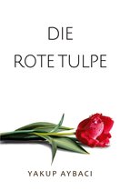 Die rote Tulpe