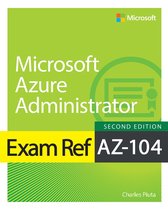 Exam Ref - Exam Ref AZ-104 Microsoft Azure Administrator