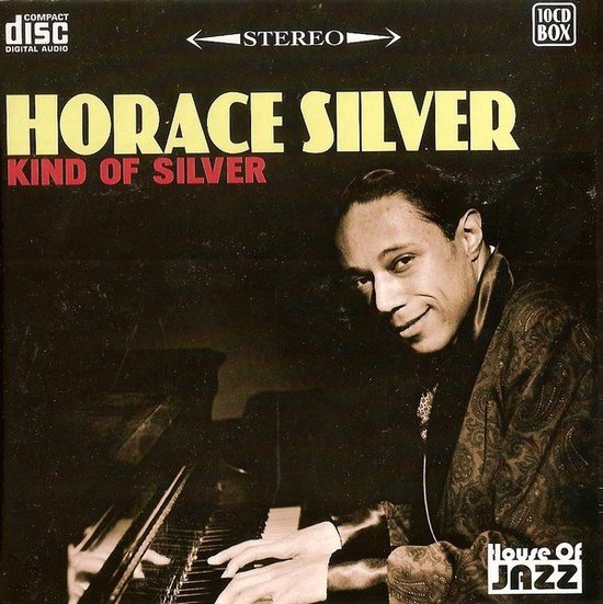 Horace Silver - Kind Of Silver (10 CD)