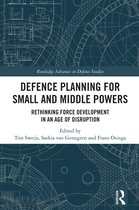 Routledge Advances in Defence Studies- Defence Planning for Small and Middle Powers