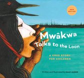 Mwkwa Talks to the Loon