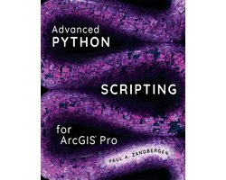 Omslag van Advanced Python Scripting for ArcGIS Pro