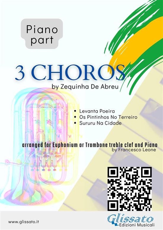 3 Choros for Bb Euphonium treble clef & Piano 2 - (Piano part) 3 Choros by Zequinha De Abreu for Euphonium t.c. & Piano