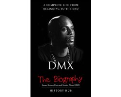 DMX: A Complete Life from Beginning to the End