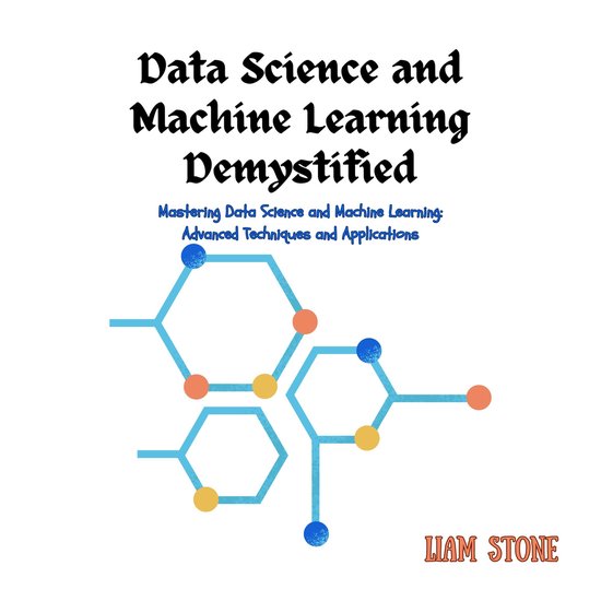 Data Science and Machine Learning Demystified - cover