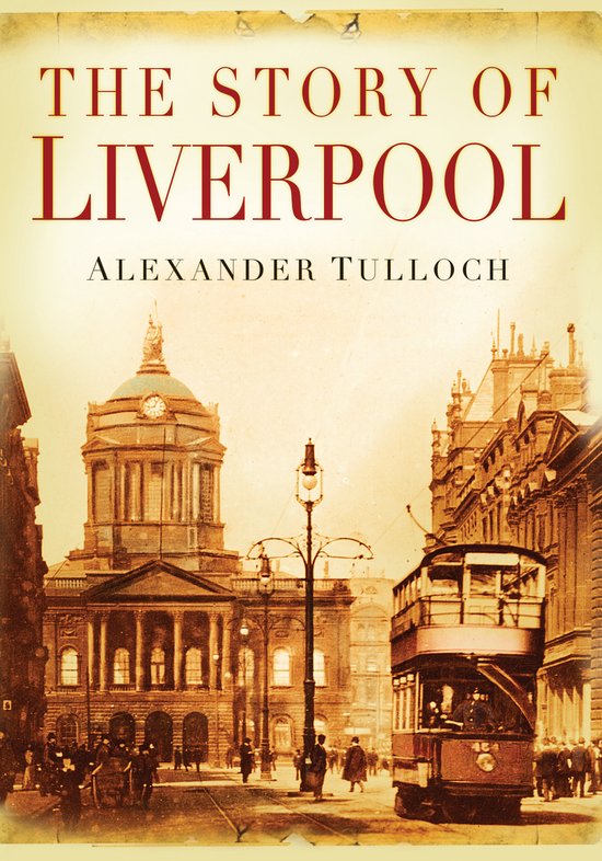 Story Of Liverpool