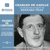 Charles de Gaulle. Une biographie expliquée