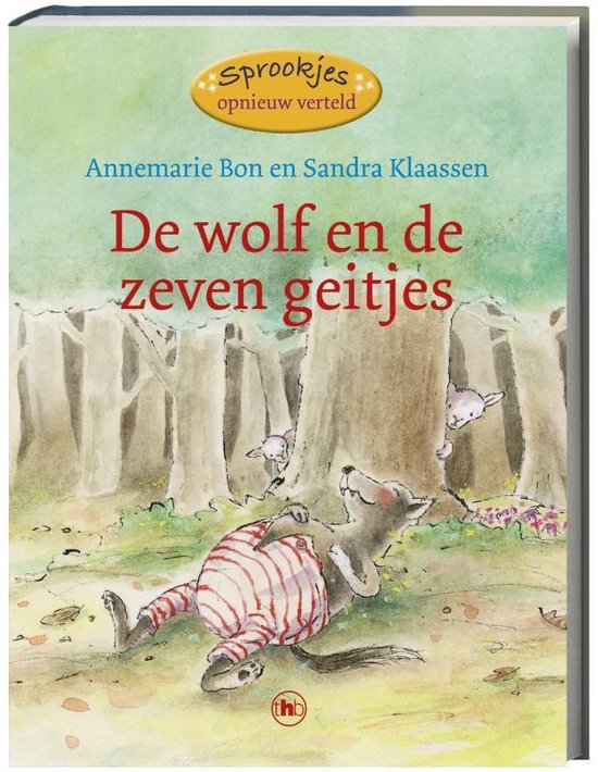 De wolf en de zeven geitjes, Annemarie Bon 9789044325096 Boeken bol De wolf en de zeven geitjes, Annemarie Bon 9789044325096 Boeken bol