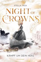 Night of Crowns 2 - Night of Crowns, Band 2: Kämpf um dein Herz