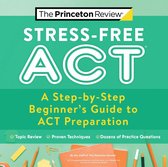 College Test Preparation - Stress-Free ACT