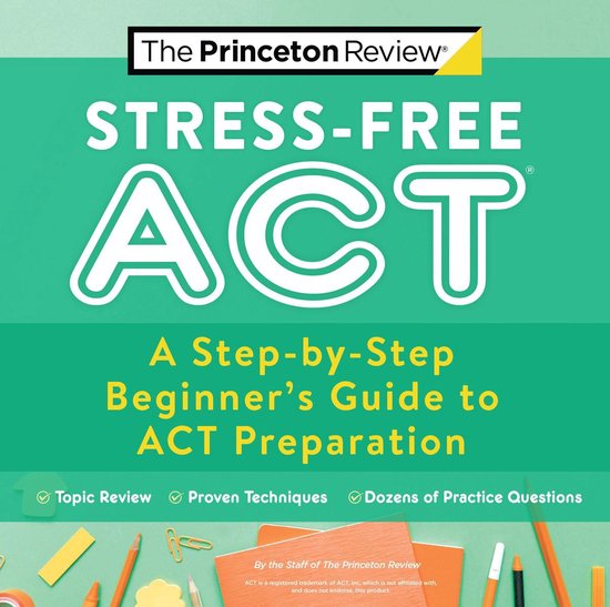 College Test Preparation - Stress-Free ACT - cover