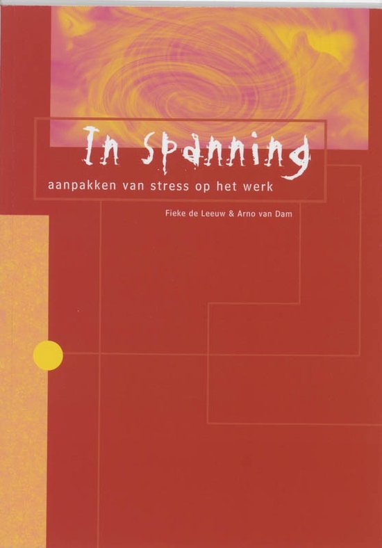 Cover van het boek 'In spanning / druk 1' van Arno van Dam en Fieke de Leeuw