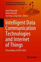 Lecture Notes on Data Engineering and Communications Technologies 57 - Intelligent Data Communication Technologies and Internet of Things
