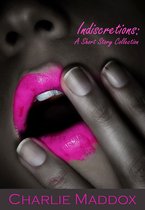 Indiscretions: A Short Story Collection
