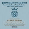 Johann Sebastian Bach: Preludes And Fugues