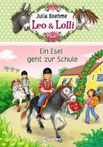 Leo & Lolli 3 - Leo & Lolli (Band 3) - Ein Esel geht zur Schule