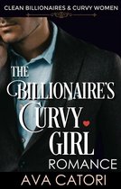 Clean Billionaires and Curvy Women 1 - The Billionaire's Curvy Girl Romance