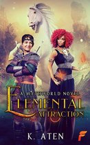 A Myth World Story 1 - Elemental Attraction