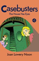 Casebusters - The House Has Eyes