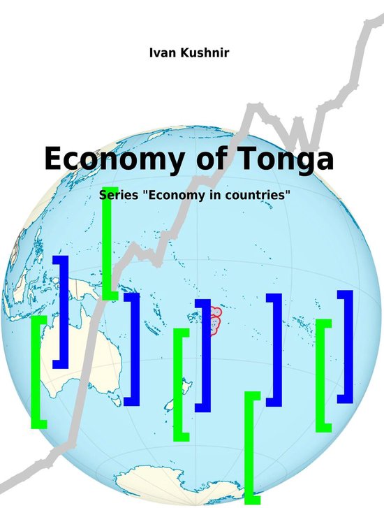 Economy in countries 221 Economy of Tonga (ebook), Ivan Kushnir