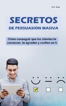 SECRETOS DE PERSUASIÓN MASIVA