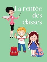 La rentrée des classes: Livre pédagogique basé sur la méthode Montessori. Livre de Lecture, cahier activités, coloriage, apprentissage de l'al