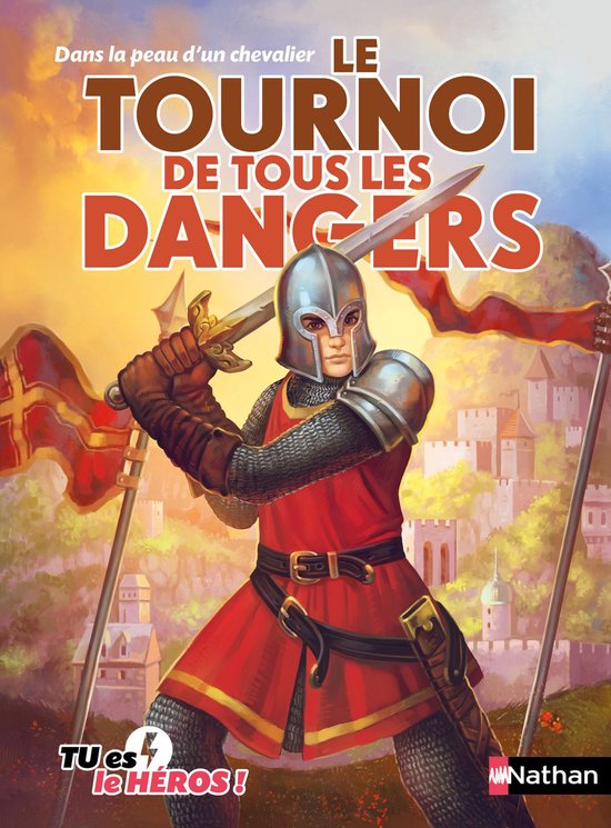Tu es le héros - Le tournoi de tous les dangers
