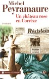 Terres de France - Un château rose en Corrèze