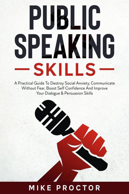 Public Speaking Skills A Practical Guide To Destroy Social A ... - cover
