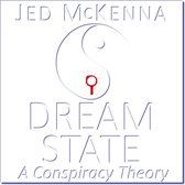 Dreamstate: A Conspiracy Theory