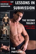 Lessons in Submission: The Second Trilogy (A Bundle of Gay Discipline and Domination)
