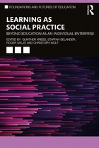 Foundations and Futures of Education - Learning as Social Practice