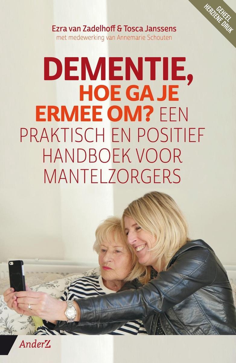 Dementie, hoe ga je ermee om? (ebook), Ezra van Zadelhoff | 9789462961746 |  Boeken | bol.com