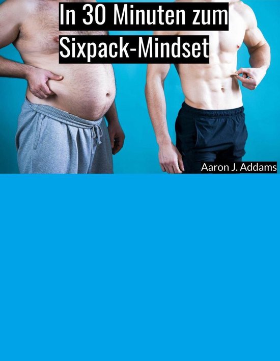 In 30 Minuten zum Sixpack-Mindset - cover