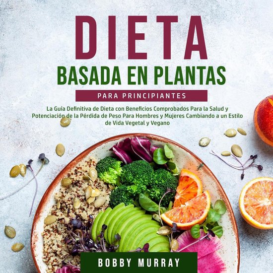 Dieta Basada en Plantas Para Principiantes - cover