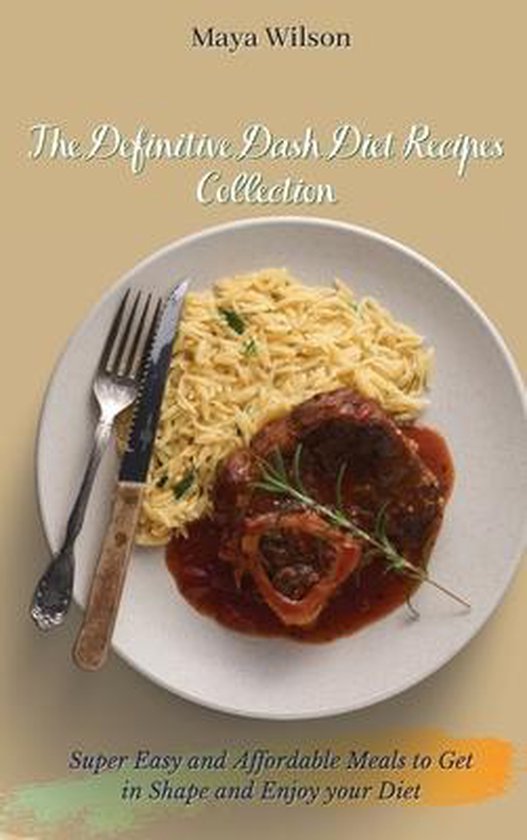 The Definitive Dash Diet Recipes Collection - cover
