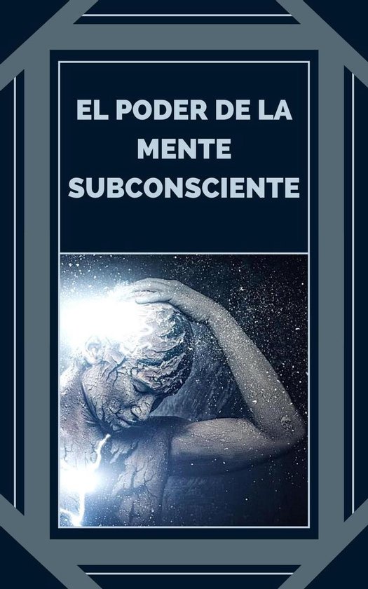 El Poder de la Mente Subconsciente (ebook), Mentes Libres ...