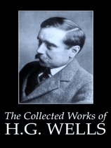 The Complete Works of H. G. Wells