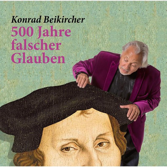 500 Jahre falscher Glaube - cover