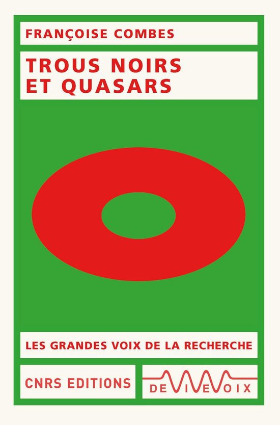 Les grandes voix de la recherche - Trous noirs et quasars - cover