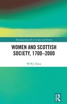 Routledge Research in Gender and History - Women and Scottish Society, 1700–2000