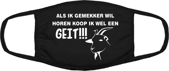 Als ik gemekker wil horen koop ik wel een geit mondkapje gezeik relatie dieren bol
