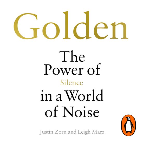 Golden: The Power of Silence in a World of Noise - cover
