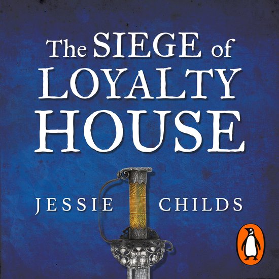 The Siege of Loyalty House - cover