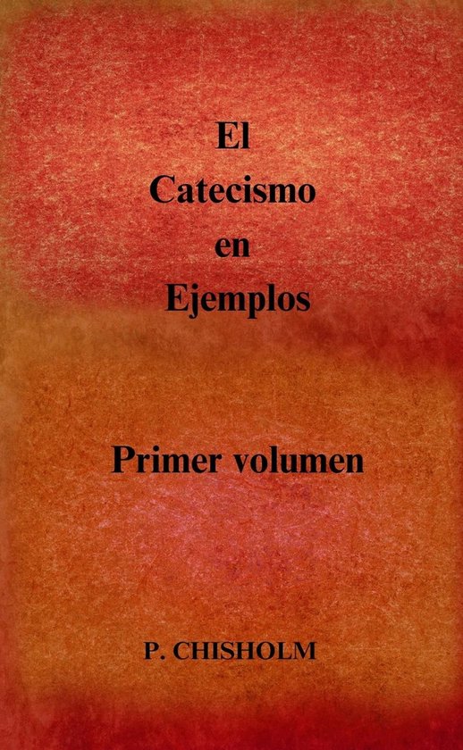 El Catecismo en Ejemplos