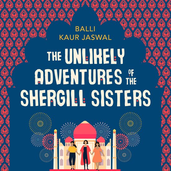 The Unlikely Adventures of the Shergill Sisters - cover