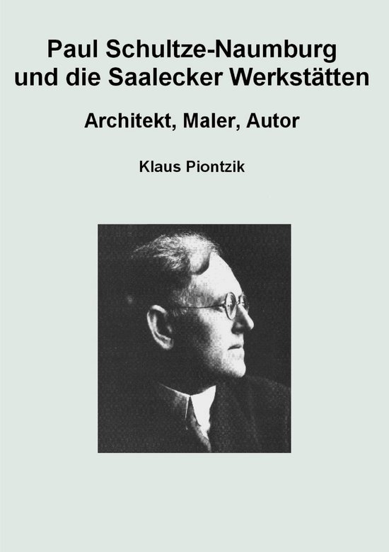 Paul Schultze-Naumburg und die Saalecker Werkstätten - cover