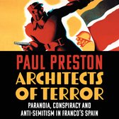 Boekomslag 'Architects of Terror' van Paul Preston. Twee mannen met helmen, één met een pistool. Tekst: 'PARANOIA, CONSPIRACY AND ANTI-SEMITISM IN FRANCO'S SPAIN'.